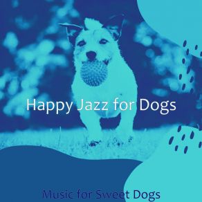 Download track Smooth Jazz Soundtrack For Walking Dogs Happy Jazz For Dogs