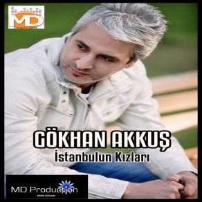 Download track İstanbul'un Kızları Gökhan Akkuş