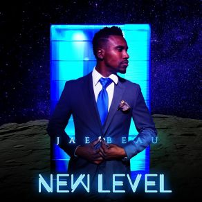 Download track New Level Jae Beau