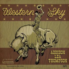 Download track Western Sky Addison Lea Thompson