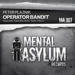 Download track Operator Bandit (Original Mix) Peter Plaznik