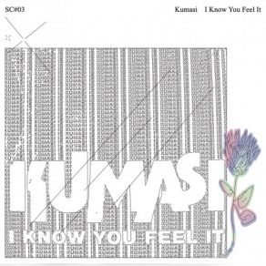 Download track I Know (You Feel It) Kumasi