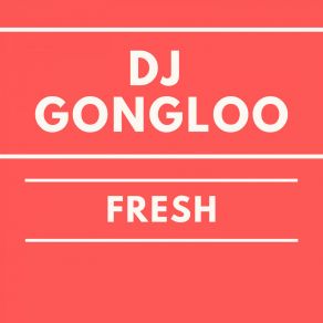 Download track Dream-Of-Mine DJ GONGLOO