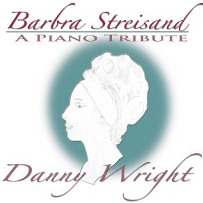 Download track Places That Belong To You Barbra Streisand, Danny Wright