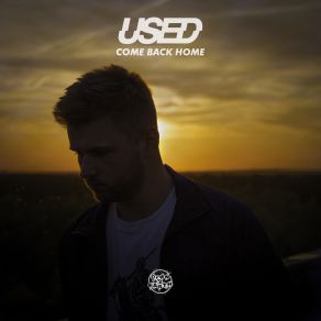 Download track Come Back Home The Used, Used Used