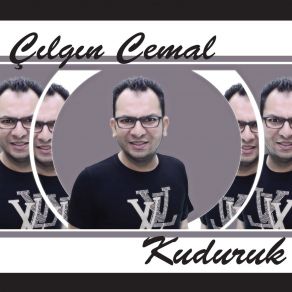 Download track Kuduruk Çılgın Cemal