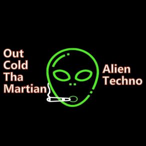 Download track Alien One Tha Martian