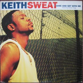 Download track Come Wit Me (Radio Edit) Keith Sweat