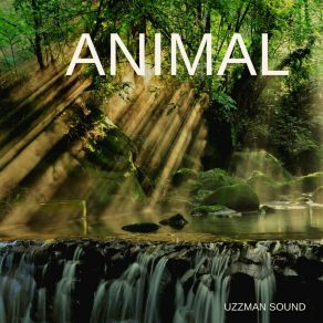 Download track Animal Uzzman Sound