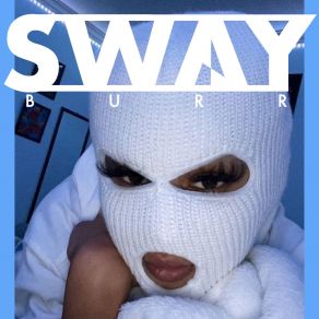 Download track Still Depart Sway Burr