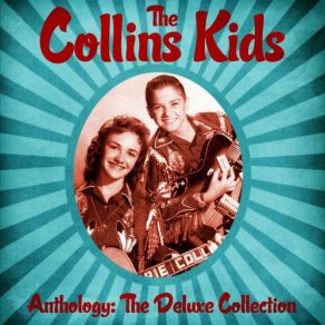 Download track I'm In My Teens (Remastered) The Collins Kids