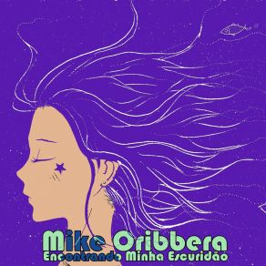 Download track O Acaso Não Vai Me Proteger Mike Oribbera