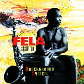 Download track Underground System Fela Kuti