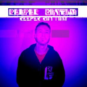 Download track Green Light District Reeper Rhythm