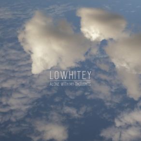 Download track When You Have So Much Love To Give Lowhitey