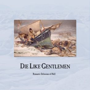 Download track Ten Hell Die Like Gentlemen