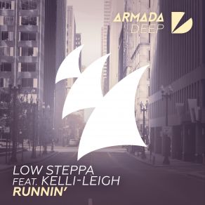 Download track Runnin' Kelli Leigh, Low Steppa