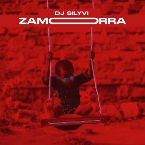 Download track Zamorra DJ SilyviMamukueno