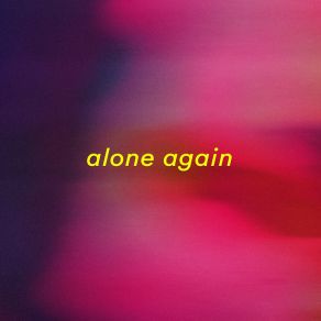 Download track Alone Again (Slowed + Reverb) Sorry IdkReverb