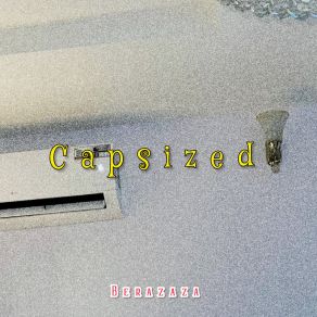 Download track Capsized Berazaza