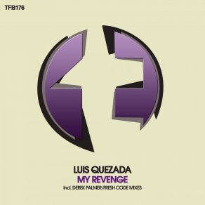 Download track My Revenge (Original Mix) Luis Quezada