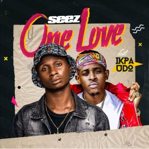 Download track One Love Ikpa Udo