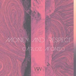 Download track Money And Respect Carloz Afonzo