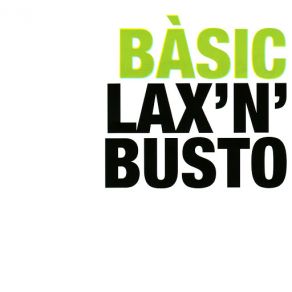 Download track Es El Que Hi Ha Lax'n' Busto