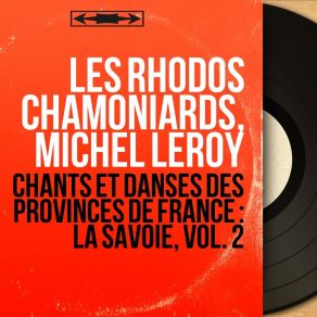 Download track La Chanson Du Duc De Savoie Les Rhodos Chamoniards