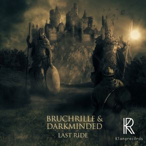 Download track Last Ride (P. Brock Remix) Darkminded, Bruchrille