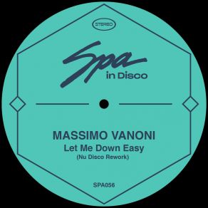 Download track Let Me Down Easy (Nu-Disco Rework Radio Edit) Massimo Vanoni