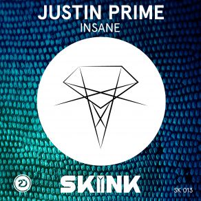 Download track Insane (Extended Mix) Justin Prime