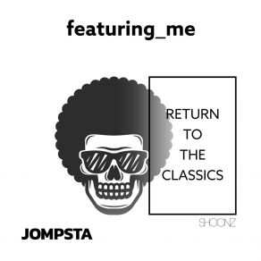 Download track Return To The Classics &ME