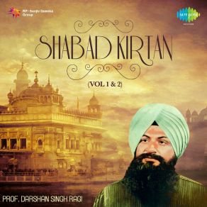 Download track Charan Kamal Ki Mauj (Original) Prof. Darshan Singh RagiDarshan Singh Ji Khalsa, Prof. Darshan Sindh Ji Khalsa