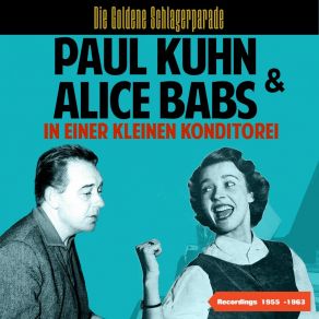 Download track Ich War Ja Gestern Noch Ein Baby (Lollipops To Lipstick) Paul KuhnDas Paul Kuhn Ensemble