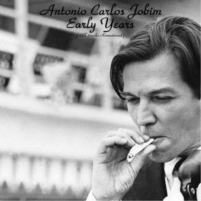 Download track Agua De Beber (Remastered) Antonio Carlos Jobim, Luiz Bonfá