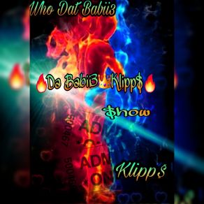 Download track Got BARZ Who * {Dat} * Babii3The Klipp