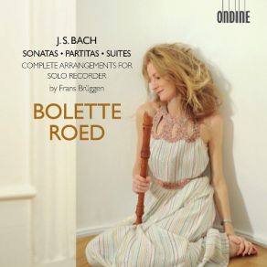 Download track Violin Partita No. 2 In D Minor BWV 1004 - Corrente Bolette Roed