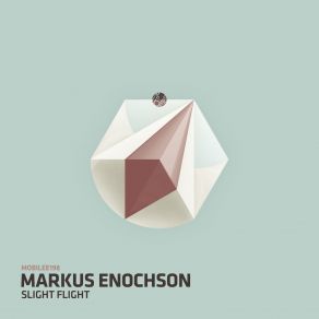 Download track Slight Flight Markus Enochson