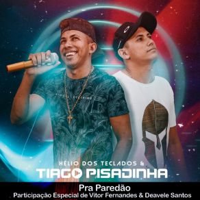 Download track Vai Ligar Hélio Dos Teclados E Tiago PisadinhaDeavele Santos