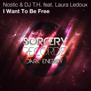 Download track I Want To Be Free (Original Mix) Dj T. H., Laura Ledoux