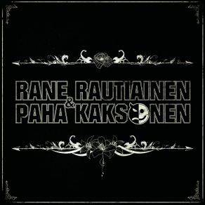 Download track Diili Rane RautiainenPaha Kaksonen