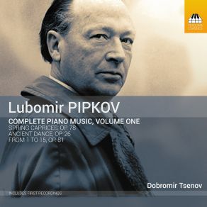 Download track From 1 To 15, Op. 81 No. 3, Complaint Dobromir Tsenov