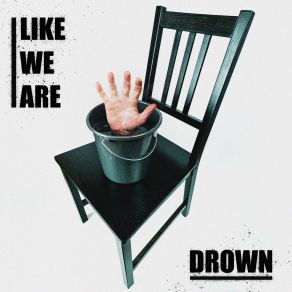 Download track Drown Like We Are