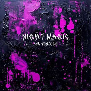 Download track Night Magic Ays Venturo