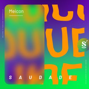 Download track Saudade (Extended Mix) Meicon