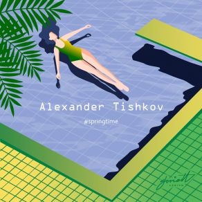 Download track Tell Your Lover Alexander Tishkov