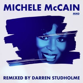 Download track I Betcha Don't Know (Darren Studholme NuBossa ClubMix) Michele McCainBKR