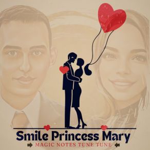 Download track Smile Princess Mary Tune TuneRafael Wanderroscky