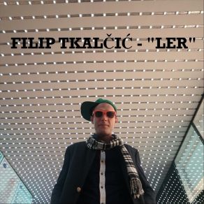 Download track Ler Filip Tkalčić